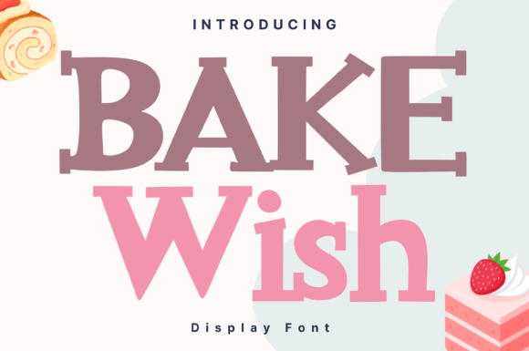 Bake Wish: A Whimsical Handwritten Font That Feels Thoughtful, Not Tired