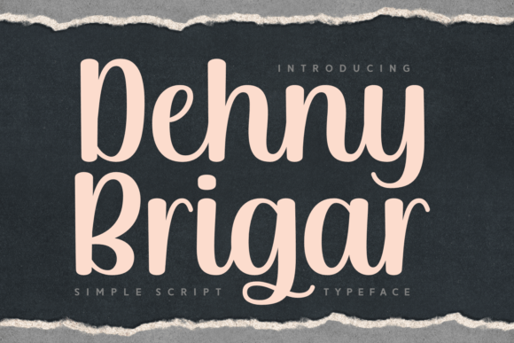 Dehny Brigar: A Thoughtful Script Font for Digital Branding