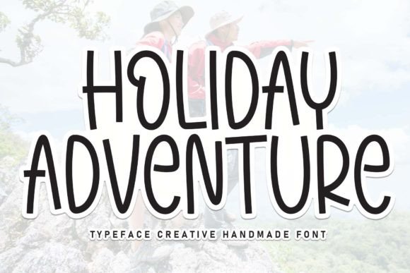 Holiday Adventure Font: A Handwritten Typeface That Feels Like Home