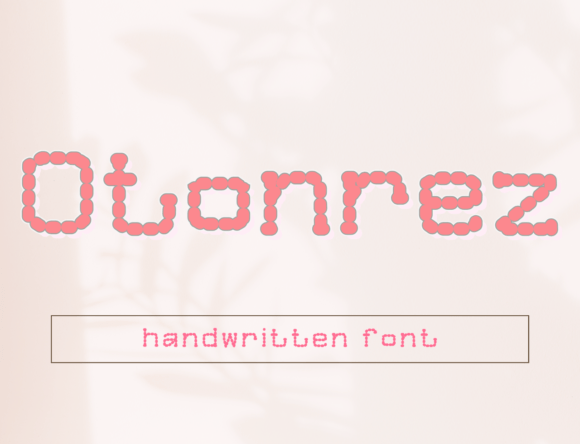 Otonrez: A Dot-Driven Handwritten Font for Campaign Moments That Stick